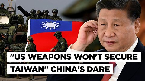 US Turning Taiwan into a Weapons Depot China Fumes, President Tsai Ing-wen Sees No Major Invasion