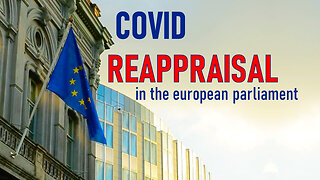 Covid Reappraisal in the European Parliament... | www.kla.tv/26105