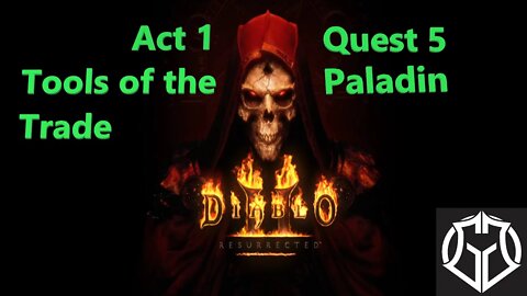 Diablo 2 Resurrected - Walkthrough - Tools of the Trade - Act 1 Quest 5 - (ep5)