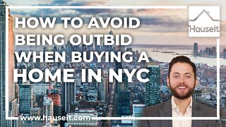 How to Avoid Being Outbid When Buying a Home in NYC