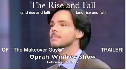 The Rise and Fall (and Rise and Fall...) of The Makeover Guy Trailer