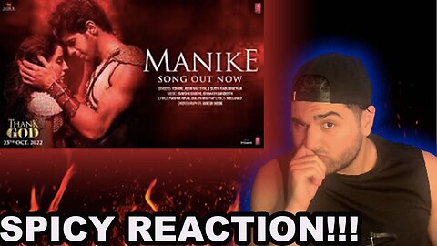 MANIKE | Thank God | Sidharth Malhotra | Nora Fatehi | SPICY REACTION!!!