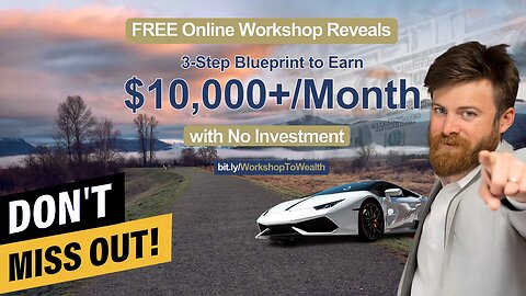 FREE Online Workshop Reveals 3-Step Blueprint to Earn $10,000+/Month with No Investment