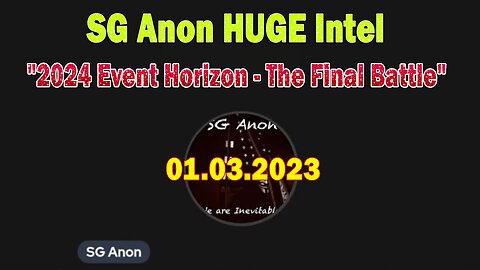 SG Anon HUGE Intel 01.03.24: "2024 Event Horizon - The Final Battle"