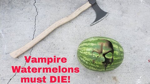 Vampire Watermelons must die!!! PVC Bow and a Ragnar Ax will do the trick I think! Short Film