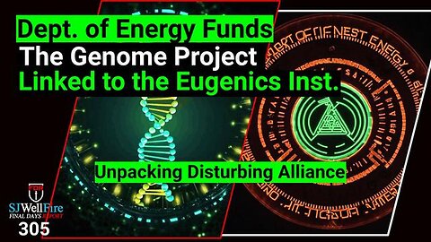 Dept. of Energy Funds the Genome Project Linked With Eugenics Inst. MOTB Tech