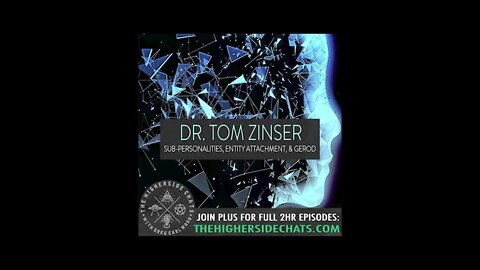 Dr. Tom Zinser | Sub-Personalities, Entity Attachment, & Gerod