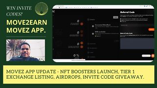 Movez App Update - Nft Boosters Launch, Tier 1 Exchange Listing, Airdrops, Invite Code Giveaway.
