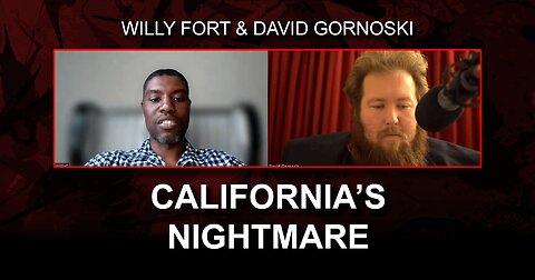 Willy Fort on California's Nightmare