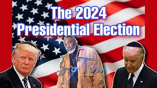 The 2024 Presidential Election