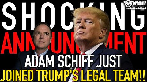 Shocking Announcement! Adam Schiff Just Joined Trumps Legal Team!