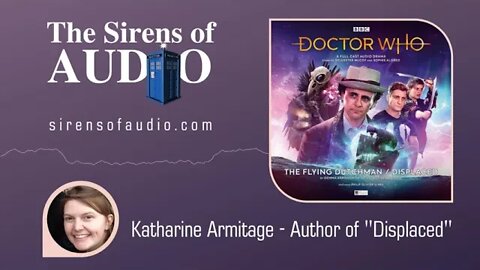 Big Finish Interview - Katharine Armitage // Doctor Who : The Sirens of Audio Episode 26