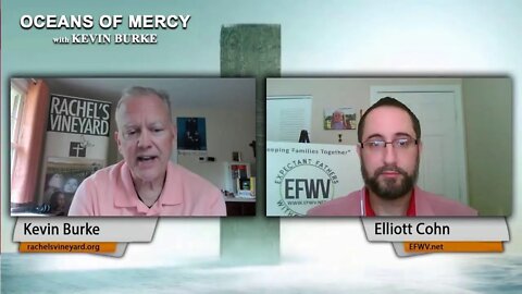 Oceans of Mercy with guest Elliott Cohn Part 2