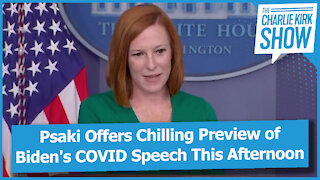 Psaki Offers Chilling Preview of Biden's COVID Speech This Afternoon