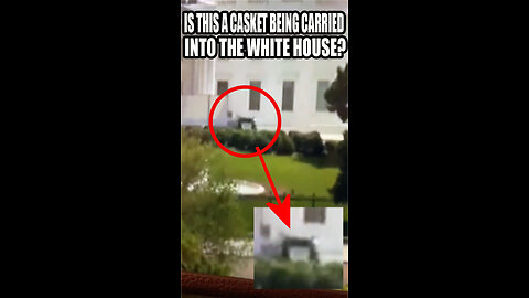 Is This A CASKET Being Carried Into The White House?