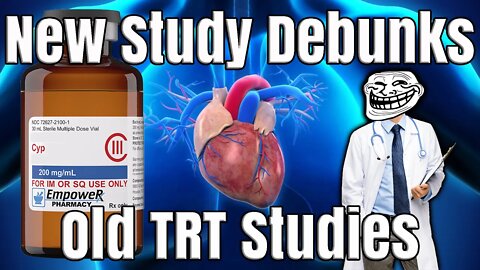 TRT Heart Study of other TRT Heart Studies - TRT Heart Studies Debunked!