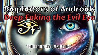 Biophotons of Androids - Deep Faking the Evil Eye