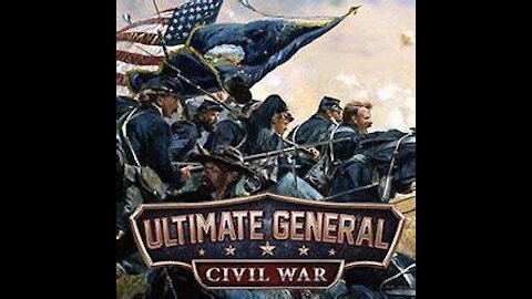 Ultimate General Civil War - #4 - River Crossing