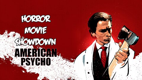 HMS E99: American Psycho (2000)