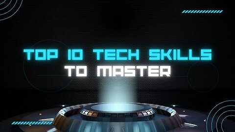 Top 10 Tech Skills to Master: Don't Miss Out!