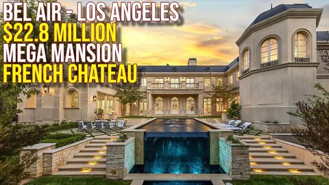 Inside $22.8 Million Bel Air French Chateau Masterpiece!!