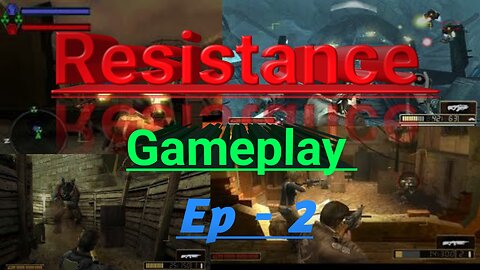 Resistance Retribution... Gameplay Ep - 2 .