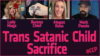 Chief Confirms, Trans Push on Children is a Gargantuan Satanic Sacrifice