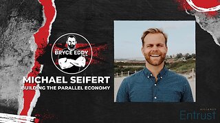 Michael Seifert | Building The Parallel Economy
