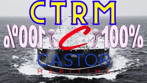CTRM Stock | Castor Maritime Inc | $CTRM Stock New Charter Agreement | Penny Stock to Blue Chip