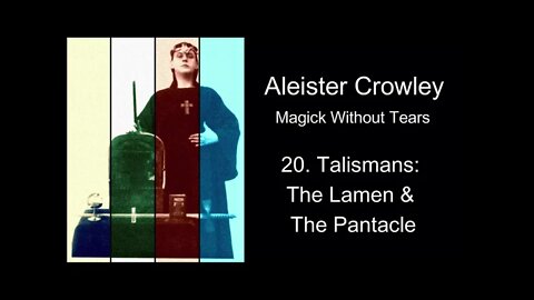 Aleister Crowley, "Magick Without Tears." - Chapter #20 - "Talismans: The Lamen & The Pantacle."