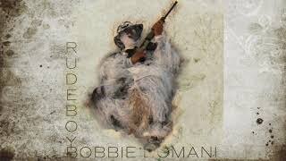 Bobbie Bomani - RudeBoy Lyric Video