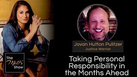 Mel K & Jovan Hutton Pulitzer | Taking Personal Responsibility in the Months Ahead