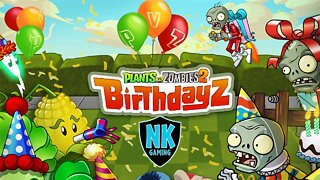 PvZ 2 - Pinata Party - May 13, 2022 - Birthdayz Party! - Day 12