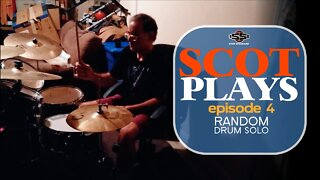 Scot Plays #4 // Random Drum Solo