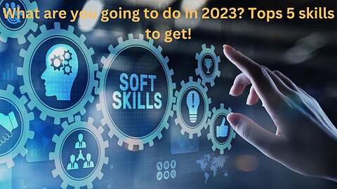 Tops 5 skills to get!What are you going to do in 2023?1. #2023Skills