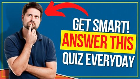 How to get SMARTER Everyday! Knowledge Quiz @79