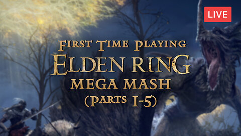 FROM THE BOTTOM TO THE TOP :: Elden Ring : MEGA MASH {PURE DOMINATION TOUR}