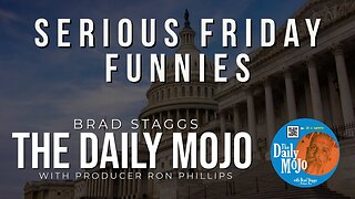 Serious Friday Funnies - The Daily Mojo 120123