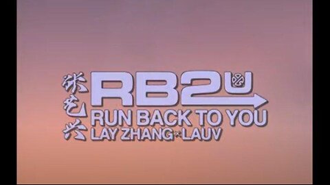 Run Back To You by LAY (张艺兴) & Lauv Beat Saber EX +