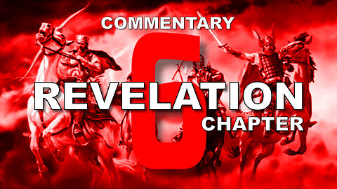 #6 CHAPTER 6 BOOK OF REVELATION - Verse by Verse COMMENTARY #revelation6 #4horsemen #whitehorse