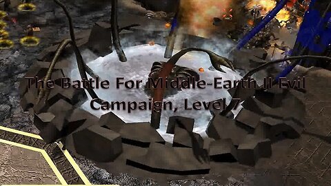 Battle for Middle-Earth II: Evil Campaign Walkthrough - Level 7