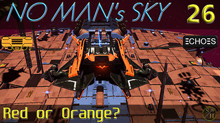 No Man's Sky Survival S3 – EP26 Red or Orange Interceptor?