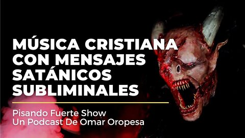 Omar Oropesa - Música Cristiana Con Mensajes Satánicos Subliminales