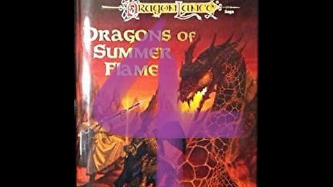 Dragonlance, Chronicles, Volume 4, Dragons of Summer Flame,