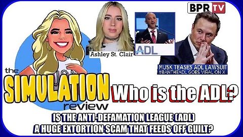 IS THE ANTI-DEFAMATION LEAGUE(ADL) A HUGE EXTORTION SCAM THAT FEEDS OFF GUILT? | ASHLEY ST. CLAIR