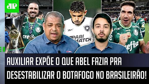 PLANO GENIAL? Auxiliar REVELA como Abel DESESTABILIZAVA o Botafogo DIA APÓS DIA no Palmeiras!