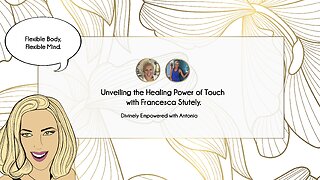 Unveiling the Healing Power of Touch with Francesca Stutely.