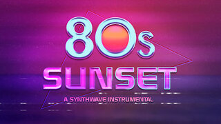 80s Sunset - A Synthwave Instrumental