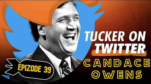 Tucker on X (Ep. 39) | Candace Owens