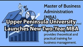 Upper Peninsula University Launches New Two-Year MBA
